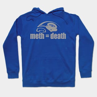 METH = DEATH Hoodie